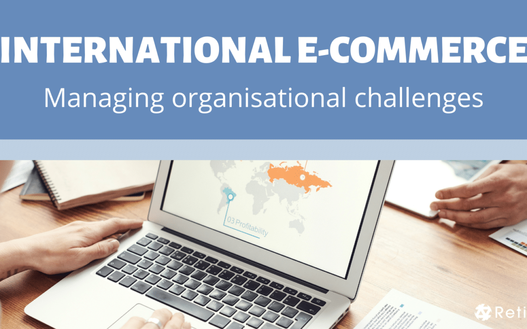 International E-commerce Organisational Challenges